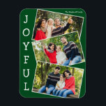 Joyful Green 3 Family Foto Collage Weihnachten Magnet<br><div class="desc">Moderner grüner Weihnachtsmagnet mit 3 Familienfotos in einem lustigen überlappenden Schnappschuss-Muster mit weißem Rahmen und dem Wort Joyful, das senkrecht unten auf der Seite geschrieben wurde. Finden Sie Ihre drei Lieblingsbilder für diese niedlichen Familienferienmagnete.</div>