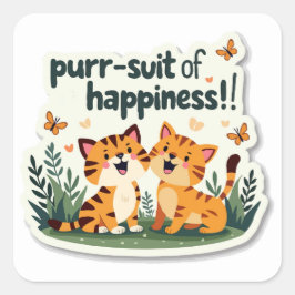 Joyful Outdoor Adventure: 'Purr-Anzug des Glücks! Quadratischer Aufkleber