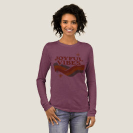 Joyful Vibes Long Sleeve T-shirt Tri-Blend Shirt