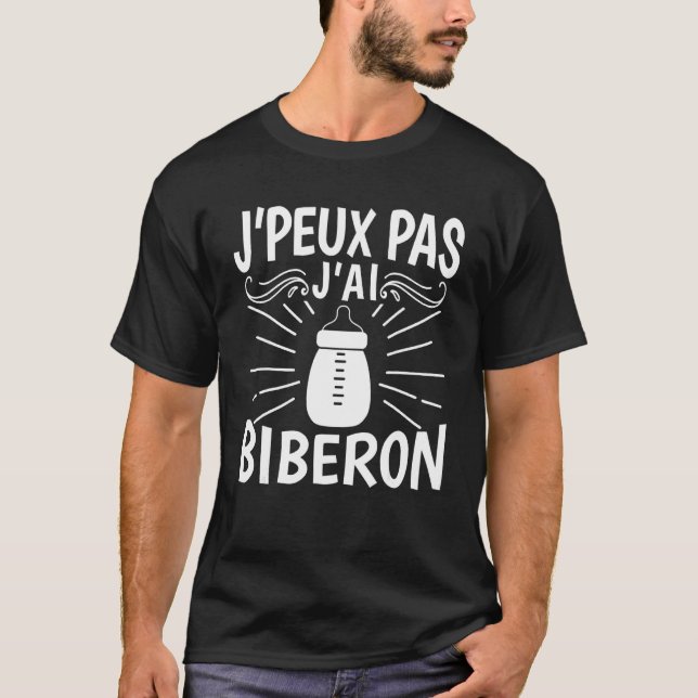J'peux Pas J'ai Baby Fütternd Flasche Spaß Eltern T-Shirt (Vorderseite)