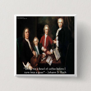 JS Bach Graphic & Funny Coffee Quote Geschenke & C Button