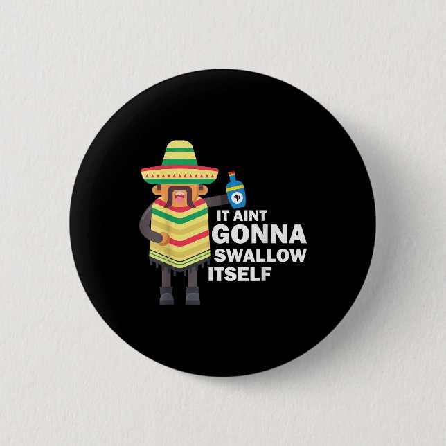 Juan Drinks Mexican Fiesta Zitat Funny Cinco De Button (Vorderseite)