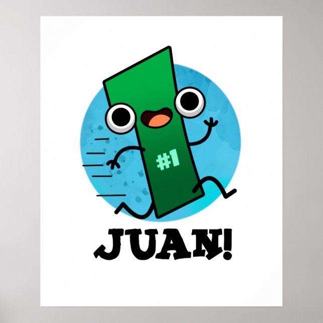 Juan Funny Mexican Number One Pun Poster (Vorne)