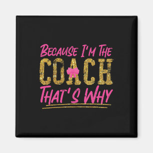 Jubel Cheerleading-Trainer Weil Ich Der Coach Tha Magnet