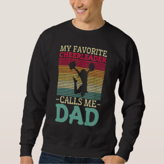 Jubel-Papas Mein Lieblings-Cheerleader nennt mich  Sweatshirt