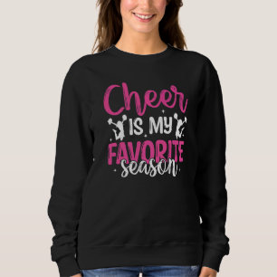 Jubelruf Spruch Slogan Cheer Ist Mein Favorit S Sweatshirt