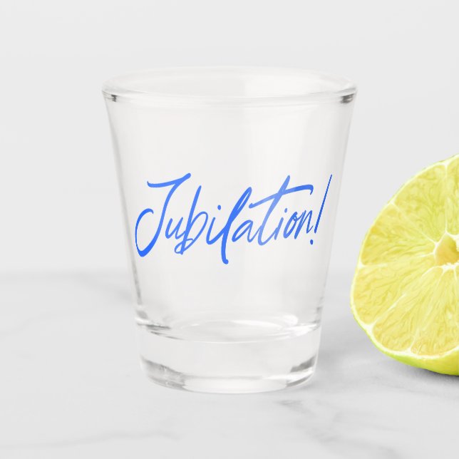 JUBILATION! CELEBRATION (BLUE) von Jeff Willis Art Schnapsglas (Vorderseite)