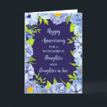 Jubiläumsjahr: Floral Daughter & Tochter Karte<br><div class="desc">Happy Hochzeitstag Karte für Tochter und Tochter im Gesetz mit schönen Vintagen blauen Aquarellfarben Blume,  und sentimental Vers.</div>