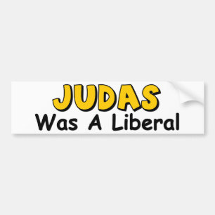 Judas war ein Liberaler Autoaufkleber