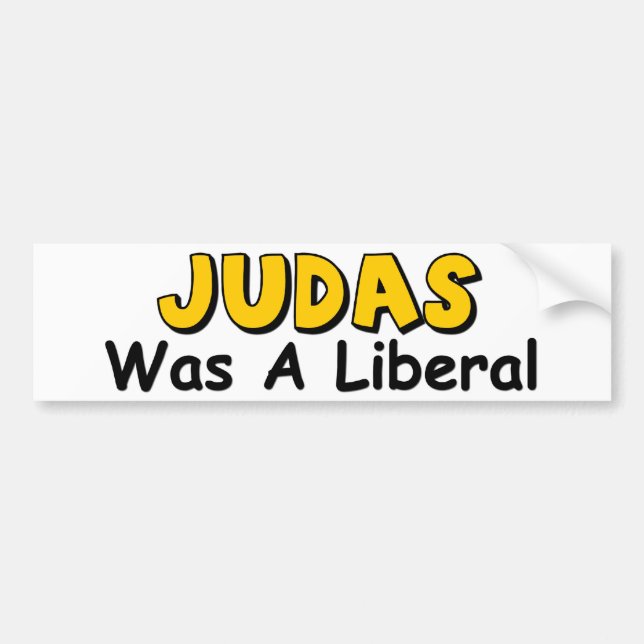 Judas war ein Liberaler Autoaufkleber (Vorne)
