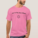 Jude ist die neue Schwarz-/Menorah- Rückseite T-Shirt<br><div class="desc">Vergessen Sie Rosa,  Juden ist das neue schwarze Baby!</div>