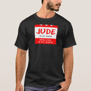 Jude ist mein Name Personalisiert Nickname Custom  T-Shirt