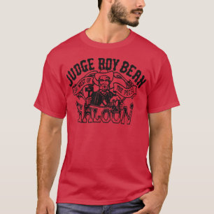Judge Roy Bean Saloon TShirt