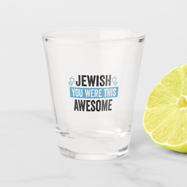 Jüdisch warst du dieses Phantastische lustige Hanu Schnapsglas (Vorderseite)