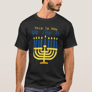Jüdische Hanukkah Menorah so jüdisch wir es T-Shirt