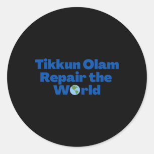 Jüdisches Sprichwort Tikkun Olam Reparatur der Wel Runder Aufkleber