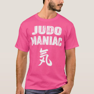 'Judo Maniac' Funny Judo For Judo Lovers T-Shirt