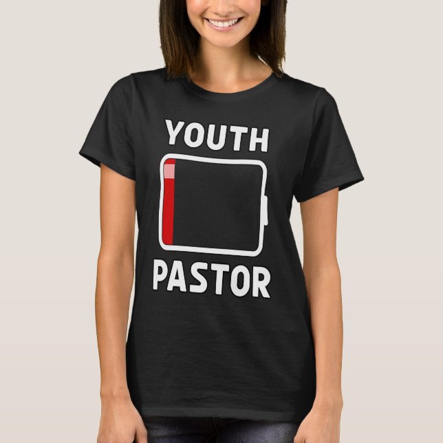 Jugend Pastor Niedrigbatterie Energie Kirche Camp  T-Shirt (Vorderseite)