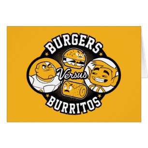 Jugendlich Titanen gehen!   Burger gegen Burritos