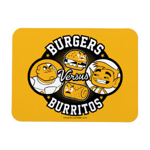 Jugendlich Titanen gehen!   Burger gegen Burritos Magnet