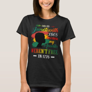 Jugendliche schwarze Frauen, weil meine Vorfahren  T-Shirt