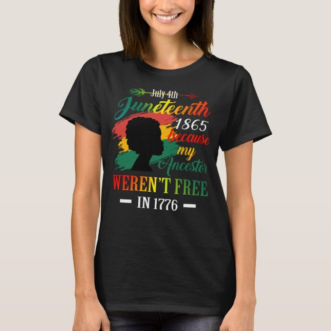 Jugendliche schwarze Frauen, weil meine Vorfahren  T-Shirt (Vorderseite)