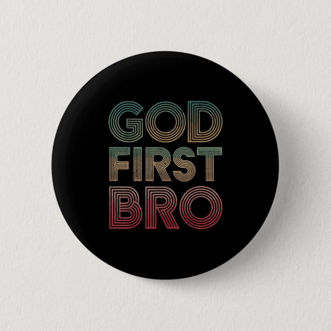 Jugendlicher Junge Gott zuerst Bro Lustiger Christ Button (Vorderseite)