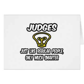 Juges... Comme Les Gens Ordinaires, Seulement Plus