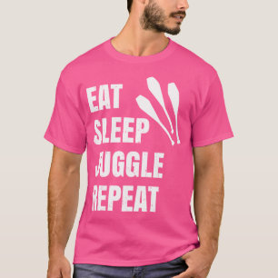 Juggler Juggle Eat Sleep Juggle Repeat Juggling Cl T-Shirt