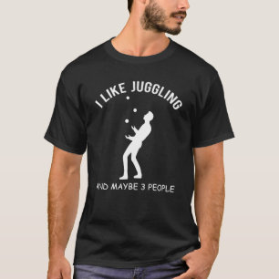 Juggler Juggling Funny Sprichwort Geschenk T-Shirt