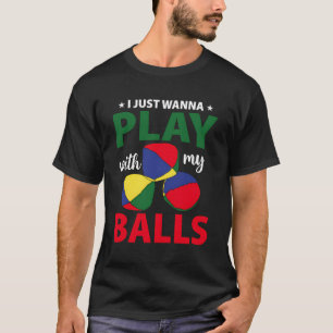 Juggling - Ich will nur mit meinen Ballen spielen T-Shirt