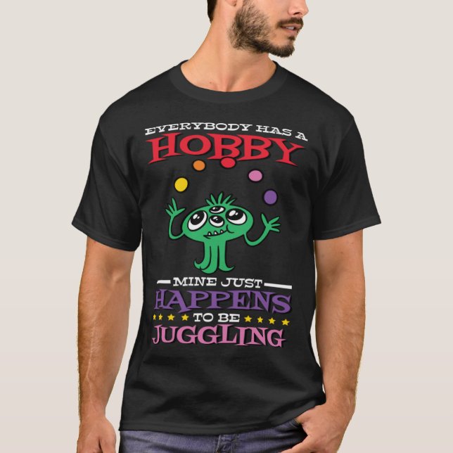 Juggling Quote for Circus Jugglers and Juggling    T-Shirt (Vorderseite)