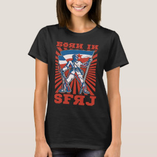 Jugoslavija Jugo Jebiga Tito Balkan SFRY Jugoslavi T-Shirt