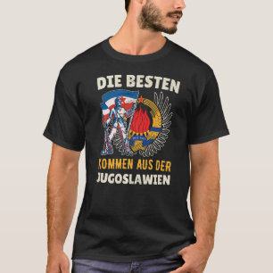 Jugoslavija Jugo Jebiga Tito Balkan Sfry Jugoslavi T-Shirt