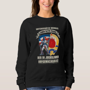 Jugoslawien Jugo Jebiga Tito Balkan Sfry Jugoslawi Sweatshirt