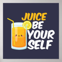 Juice Be Sie selbst Funny Orange Juice Lover Puns