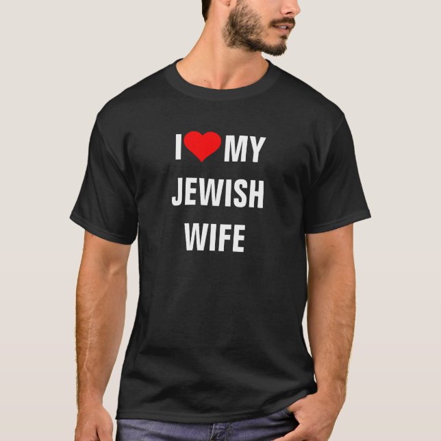 JUIF : T-shirt I Love My Jewish Wife (Devant)