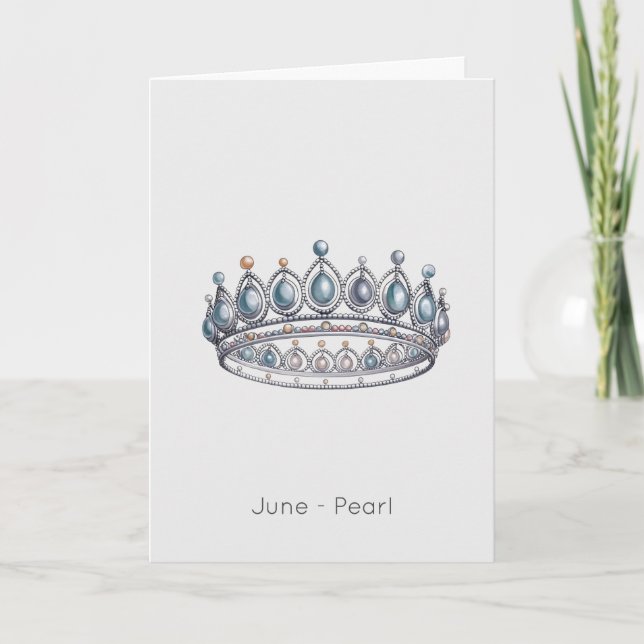 Juin Birthstone Pearl Crown Carte d'anniversaire (Devant)