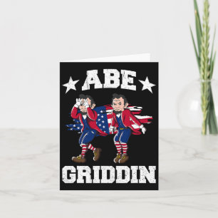 Juli Abraham Lincoln Griddy Abe Griddin Karte
