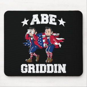 Juli Abraham Lincoln Griddy Abe Griddin Mousepad