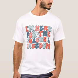 JULI BIN HIER FÜR DIE SNACKS & FREEDOM T-Shirt