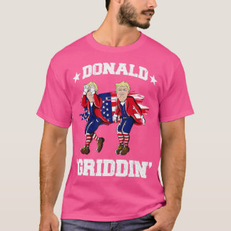 Juli Donald rump Griddy Donald Griddin T-Shirt