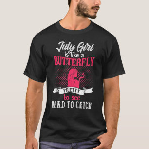 Juli-Mädchen ist wie ein Schmetterling Schön anzus T-Shirt
