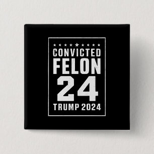 Juli Trump 2024 verurteilt Felon Button