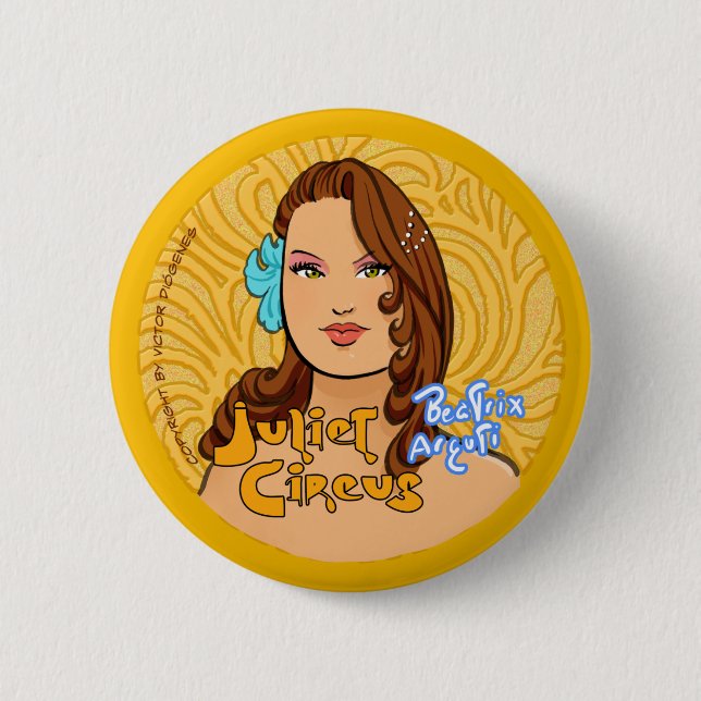 Juliet Zirkus - Beatrix Arguti Button (Vorderseite)
