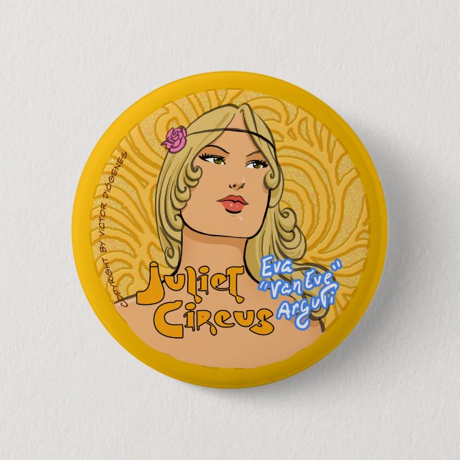 Juliet Zirkus - Eva Van Eve Arguti Button (Vorderseite)