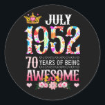 July 1952 70th Birthday 70 Years Awesome Floral Runder Aufkleber<br><div class="desc">Awesome Ideas People who born in 1952 Retro Vintage Classic Old School 70th Awesome Ideas for Men Women. 70 years old awesome vintage birthday. Complete happy birthday decorations .Your birthday party will be funny,  awesome,  epic & legendary</div>