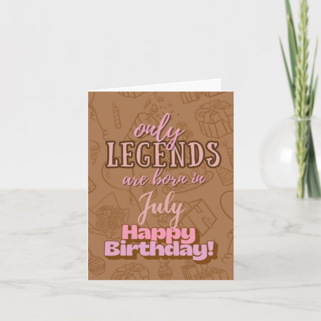 July Legends Heartfelt Birthday Card Karte (Vorderseite)