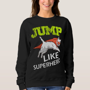 Jump like Superhero Sweatshirt
