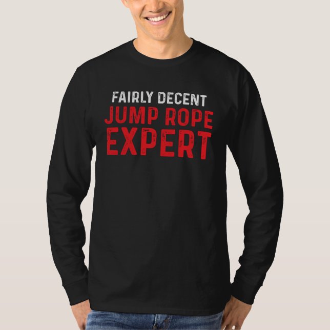 Jump Rope Decent Skipping Jumping Roping Workout T-Shirt (Vorderseite)